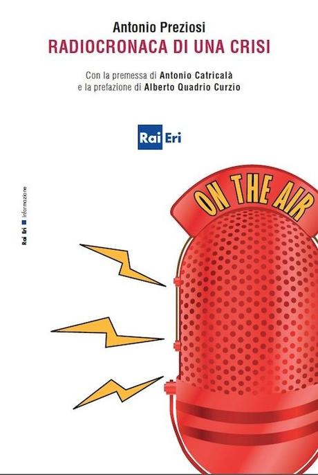 Radiocronaca di una crisi - Antonio Preziosi