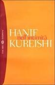 Una parola, un verso: trentaquattresima – intimità. Viaggio nella mente di Hanif Kureishi.