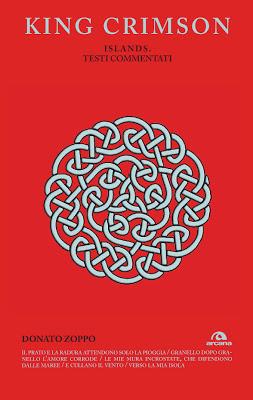 King Crimson. Islands - Testi commentati: presentazione alla Ubik di Trento, giov. 14 novembre