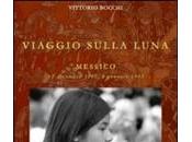 VIAGGIO SULLA LUNA Vittorio Bocchi