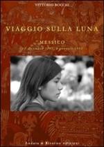 VIAGGIO SULLA LUNA - di Vittorio Bocchi