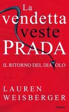 nuova uscita Piemme: La vendetta veste Prada  -  Il ritorno del diavolo