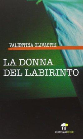 [Novità] Terrified & La donna del labirinto (Miraviglia editore)