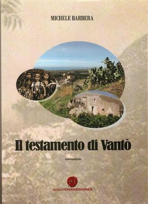 PUBBLICATO IL TESTAMENTO DI VANTO’: L’EPOPEA ZINGARA DELLA SICILIANITA’ TRA EMARGINAZIONE ED INTEGRAZIONE