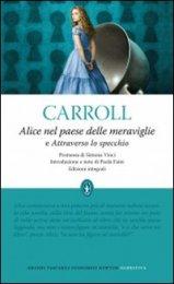 Alice nel Paese delle Meraviglie­ e Attraverso lo Specchio - Libro