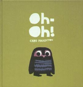 Oh no George! e Oh Oh! di Chris Haughton