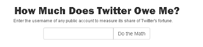 Quanto ti deve Twitter ovvero qual è il valore del tuo account?