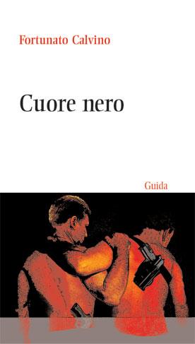 la copertina di Cuore Nero (presto disponibile per Guida Editore)