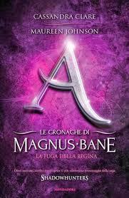 Le cronache di Magnus Bane di Cassandra Clare