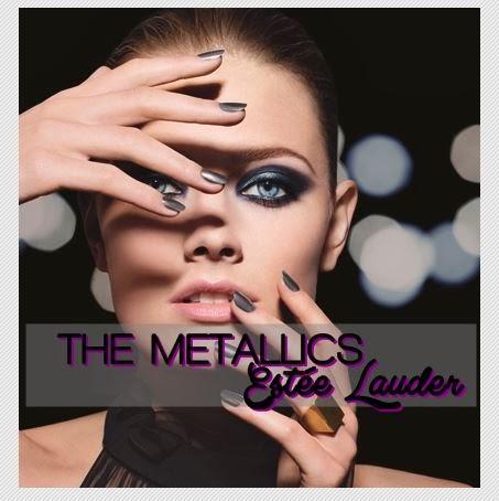 Estée Lauder - The Metallics [Preview]