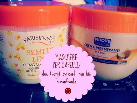 [INCI] Maschere per capelli: due (very) low cost, non-bio, a confronto