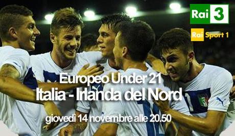 101261 5 Europeo Under 21, Italia Irlanda del Nord su Rai tre