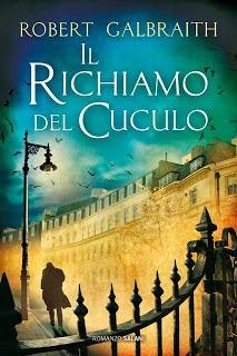 IL RICHIAMO DEL CUCUCLO di Robert Galbraith