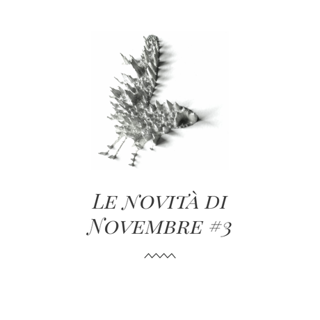 Le novità di Novembre #3