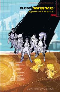 Nextwave #2   Guarire lAmerica! (Ellis, Immonen) Warren Ellis Stuart Immonen Marvel Comics Grant Morrison 