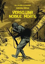 Shigeru Mizuki racconta lassurdità della Nobile Morte Shigeru Mizuki Rizzoli Lizard In Evidenza 