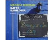 CAFFE' BABILONIA Marsha Mehran