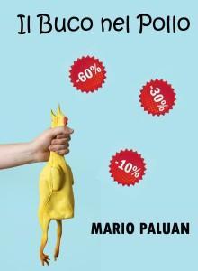 Il Buco nel Pollo - Mario Paluan Il Buco nel Pollo - Mario Paluan
