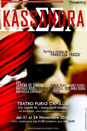 locandina Kassandra Kassandra, in scena al Teatro Furio Camillo di Roma adattamento di Francesca Frascà