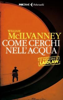 Come cerchi nell'acqua, di William McIlvanney (2013)