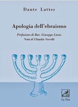 In libreria: Dante Lattes, “Apologia dell'ebraismo”, Edizioni La Zisa, prefazione di Rav Giuseppe Laras, nota di Claudio Vercelli, pagine: 112, euro 9,90(ISBN: 978-88-95709-90-1)