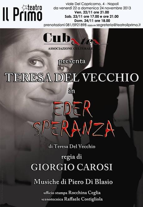 eder speranza Locandina Eder Speranza, con protagonista Teresa del Vecchio in scena al Teatro Il primo di Napoli