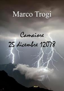 Camaiore, 25 dicembre 12078 - Marco Trogi