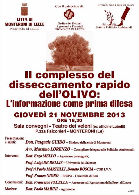 Il complesso del disseccamento rapido dell'OLIVO: L'informazione come prima difesa - GIOVEDÌ 21 NOVEMBRE 2013 ORE 18,30 Sala convegni - Teatro dei veleni (ex officine Lubelli) P.zza Falconieri - MONTERONI (Le)