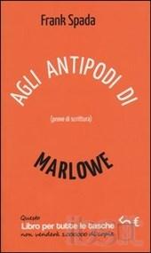 Agli antipodi di Marlowe. Prove di scrittura