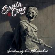 Santa Cruz - Screaming For Adrenaline   