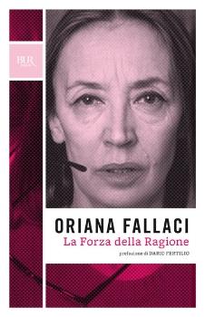 [Recensione] La Forza della Ragione di Oriana Fallaci