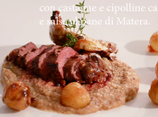 Piccione mosto cotto castagne cipolline caramellate salsa pane Matera