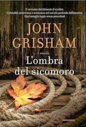 L'OMBRA DI SICOMORO di John Grisham