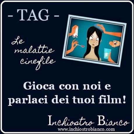 TAG - Le malattie cinefile