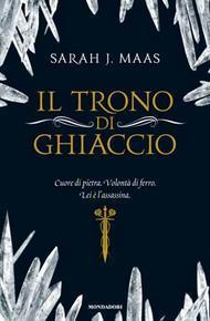 Il trono di ghiaccio (Il trono di ghiaccio, #1)