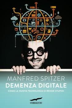 M.Spitzer - Demenza digitale