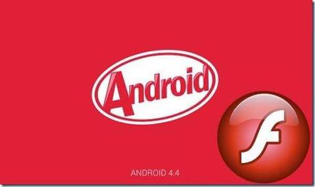 Adobe Flash per Android 4.4 KitKat la soluzione per vedere i video