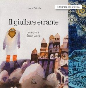 Il giullare errante di Maura Picinich