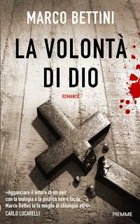 RECENSIONE: La volontà di Dio di Marco Bettini