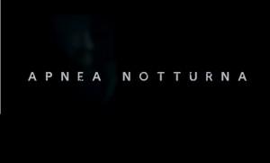 “Apnea notturna”, un cortometraggio ispirato al romanzo omonimo di Michele Lorefice