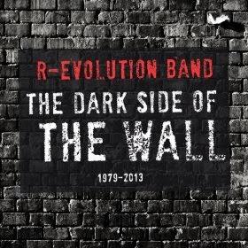 R-Evolution Band-The Dark Side of the Wall