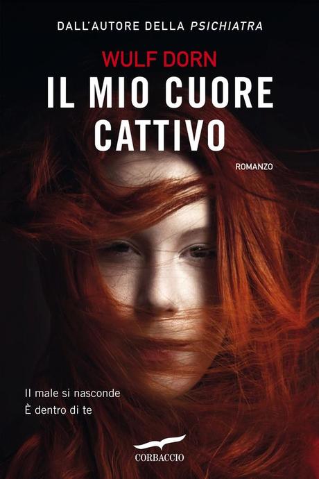 Il mio cuore cattivo di Wulf Dorn