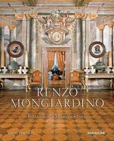 L'architetto delle meraviglie: Renzo Mongiardino.