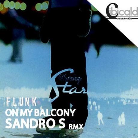 Sandro S: il suo remix per  On My Balcony  dei Flunk supportato da Marco Carola, Dj Pippi, Robert Owens e tanti altri