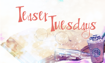 Teaser tuesdays #14