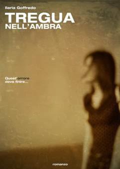 Recensione di ‘Tregua nell’ambra’ di Ilaria Goffredo