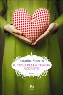 Il tizio della tomba accanto di Katarina Mazetti