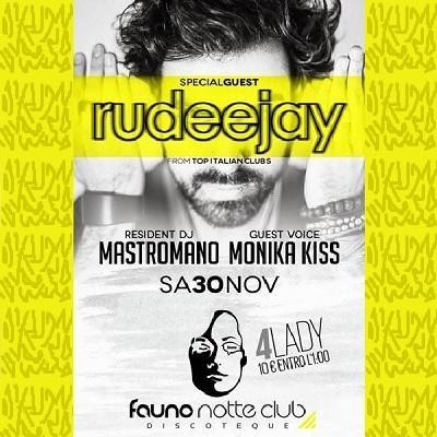 Sabato 30 novembre 2013 Rudeejay @ Fauno Notte Sorrento.