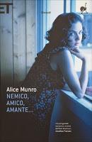 Speciale Premio Nobel: Nemico, Amico, Amante... - Alice Munro