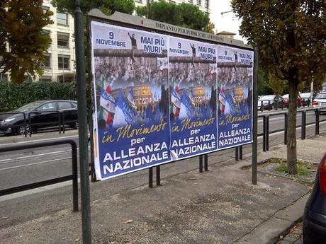 Non guardate solo la mega campagna abusiva di Alleanza Nazionale qualche giorno fa; guardate i manifesti regolari che avevano pagato le tasse e che sono stati staccati da questi banditi